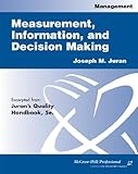 Measurement, information, and decision making - [electronic resource]  : ThomasC. Redman ; [Joseph M. Juran, editor in chief].