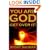 You Are God. Get Over It!