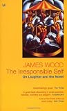 Image of The Irresponsible Self: On Laughter and the Novel