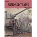 German Armored Trains in World War II (Schiffer Military, Vol. 17) (v. 1)