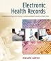 Electronic Health Records: Understanding and Using Computerized Medical Records