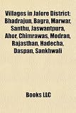 Villages in Jalore District: Bhadrajun, Bagra, Marwar, Santhu, Jaswantpura, Ahor, Chimrawas, Modran, Rajasthan, Hadecha, Daspan, Sankhwali