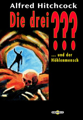 cbj Die 3 Fragezeichen: Die drei ??? und der H&ouml;hlenmensch