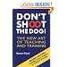 Don't Shoot the Dog!: The New Art of Teaching and Training