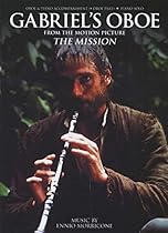 Ennio Morricone: Gabriel's Oboe (Piano Solo or Oboe/Piano) Ennio Morricone: Gabriel's Oboe (Piano Solo or Oboe/Piano)