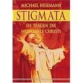 Stigmata. Sie tragen die Wundmale Christi