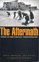 The Aftermath: Women in Post-Conflict Transformation