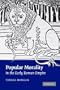 Popular Morality in the Early Roman Empire