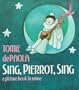 Sing, Pierrot, Sing: A Picture Book in Mime