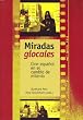 Miradas glocales/ Global and Local Glances: Cine espanol en el cambio de milenio/ Spanish Films at the New Millenium