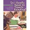 Do I Really Have to Teach Reading?