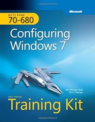 MCTS Self-Paced Training Kit (Exam 70-680): Configuring Windows&reg; 7
