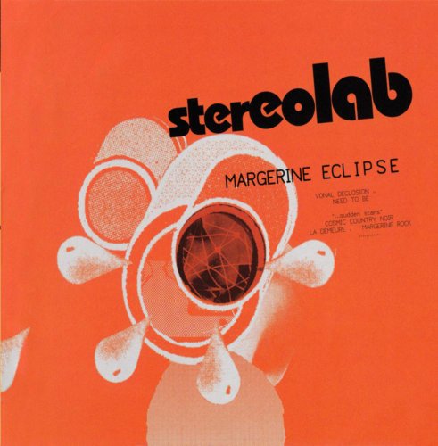 Stereolab - Margerine.Eclipse - Zortam Music
