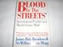 Blood in the Streets: Investment Profits in a World Gone Mad