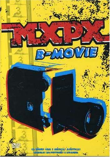 MxPx - B-Movie - Zortam Music