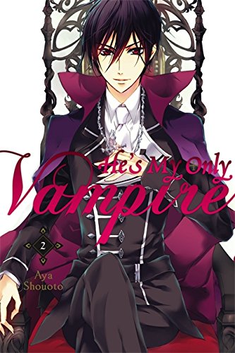 He's My Only Vampire, Vol. 2, by Aya Shouoto He's My Only Vampire, Vol. 2, by Aya Shouoto