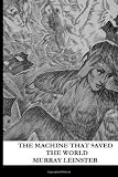 The Machine That Saved The World