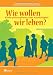 Wie wollen wir leben?: Kinder 