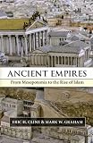Ancient Empires: From Mesopotamia to the Rise of Islam