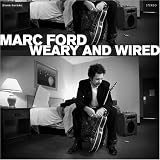 Weary and Wired