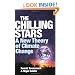 The Chilling Stars: A New Theory of Climate Change