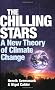 The Chilling Stars: A New Theory of Climate Change