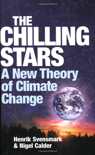 The Chilling Stars: A New Theory of Climate Change
