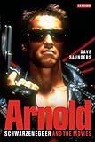 Arnold : Schwarzenegger and the movies