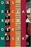 Produkt-Bild: Das Reclam Buch der Musik