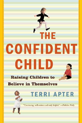 the confident child raising children to believe in themselves