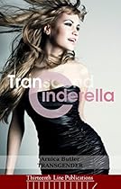 TransCinderella: A Gender Transformation Fairy Tale