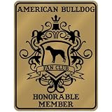 New American Bulldog Fan Club - Honorable Member - Pets Parking Sign Dog