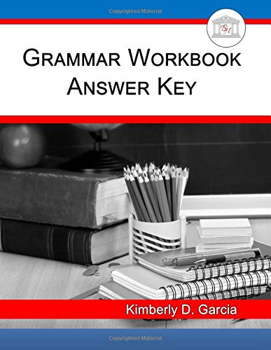 grammar workbook answer key grammar solutions to the grammar and composition workbook for middle school students
