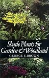 Shade plants for garden and woodland