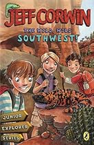 The Wild, Wild Southwest!: Junior Explorer Series Book 3 (Jeff Corwin) The Wild, Wild Southwest!: Junior Explorer Series Book 3 (Jeff Corwin)