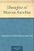Thoughts of Marcus Aurelius