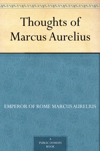 Thoughts of Marcus Aurelius
