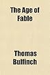 The Age of Fable