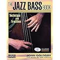 The Jazz Bass Book (Technique and Tradition) (Package)