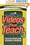 Videos That Teach 3: 75 More Movie Moments to Get Teenagers Talking