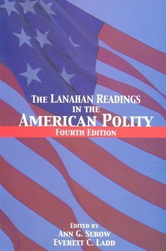 The Lanahan Readings in the American Polity - 4th edition