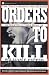 Book Orders to Kill: The Truth Behind the Murder of Martin Luther King, Jr
