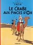 Les Aventures de Tintin, tome 9 : Le Crabe aux pinces d'or