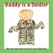 Daddy Is a Soldier