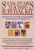 Social Studies Teacher's Survival Kit : Ready-to-use  Activities For Teaching Specific Skills In Grades 7-12
