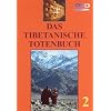Das Tibetanische Totenbuch 2