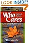 Who Cares: A Loving Guide for My Future Caregivers