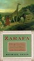 Zarafa: A Giraffe's True Story, from Deep in Africa to the Heart of Paris