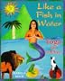 Like a Fish in Water: Yoga for Children