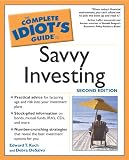 Complete Idiot s Guide to Savvy Investing, 2E (The Complete Idiot s Guide)